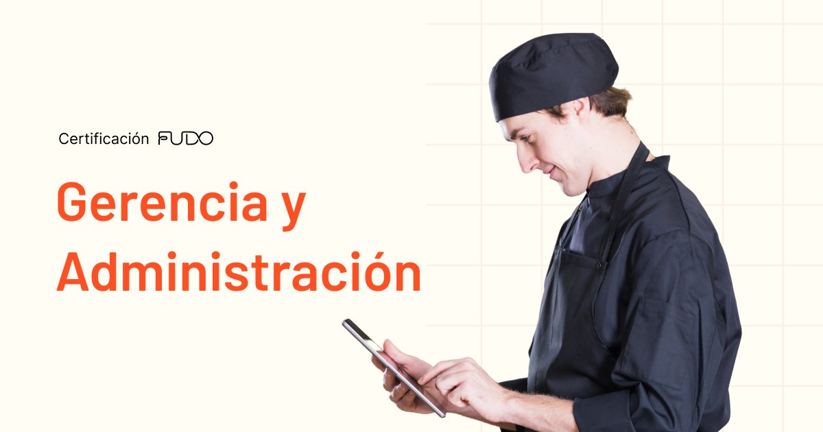 Certificación Fudo – Experto en Gerencia y Administración